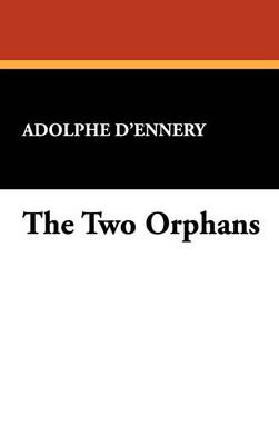 The Two Orphans (Hardback)