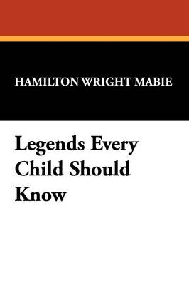Legends Every Child Should Know (Paperback)
