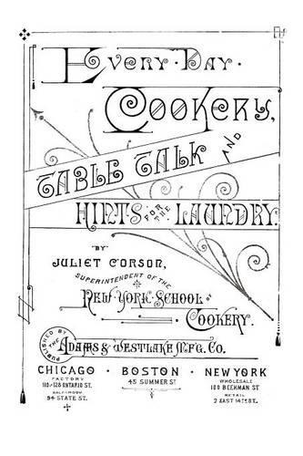 Every-Day Cookery, Table Talk, and Hints for the Laundry (Paperback)