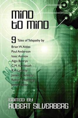 Mind to Mind: Science Fiction Stories by Isaac Asimov, Poul Anderson, James White, and More! (Paperback)