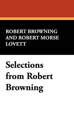 Selections from Robert Browning (Hardback)