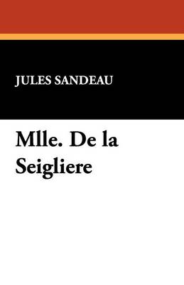 Mlle. de La Seigliere (Paperback)