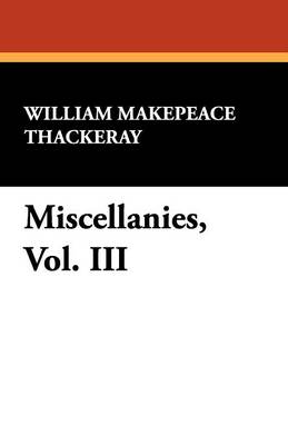 Miscellanies, Vol. III (Paperback)