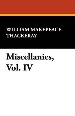 Miscellanies, Vol. IV (Paperback)