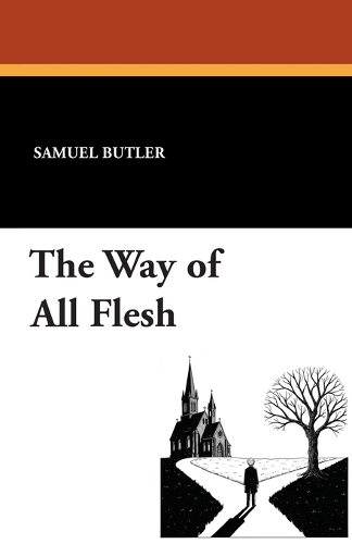 The Way of All Flesh (Paperback)