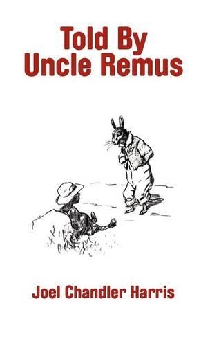 Told by Uncle Remus (Hardback)