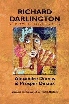Richard Darlington: A Play in Three Acts (Paperback)