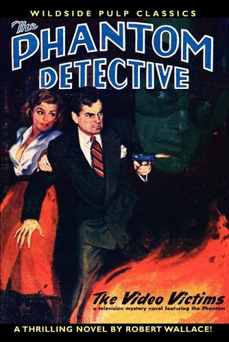 The Phantom Detective in the Video Victims (Paperback)