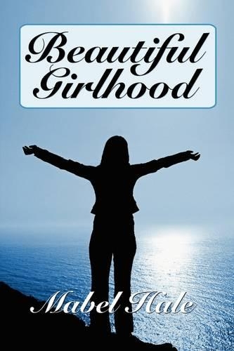 Beautiful Girlhood (Paperback)