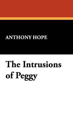 The Intrusions of Peggy (Hardback)