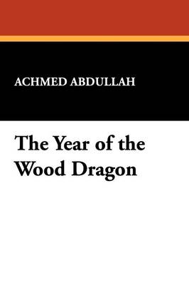 The Year of the Wood Dragon (Paperback)