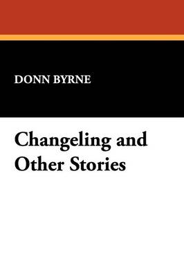 Changeling and Other Stories (Paperback)