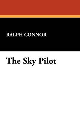 The Sky Pilot (Paperback)
