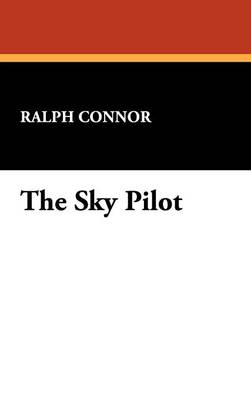 The Sky Pilot (Hardback)