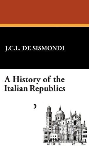 A History of the Italian Republics (Hardback)