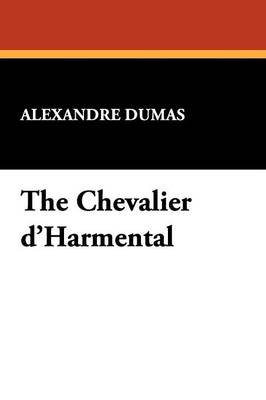 The Chevalier D'Harmental (Paperback)