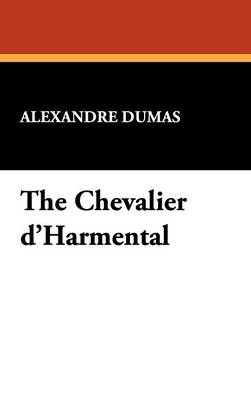 The Chevalier D'Harmental (Hardback)