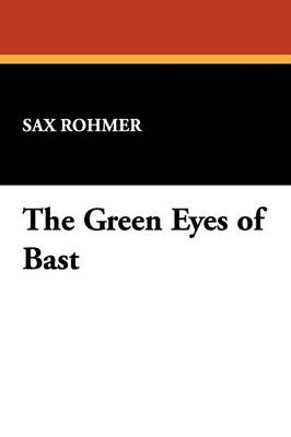 The Green Eyes of Bast (Paperback)