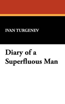 Diary of a Superfluous Man (Hardback)