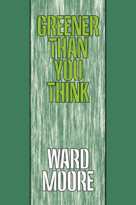Greener Than You Think (Paperback)