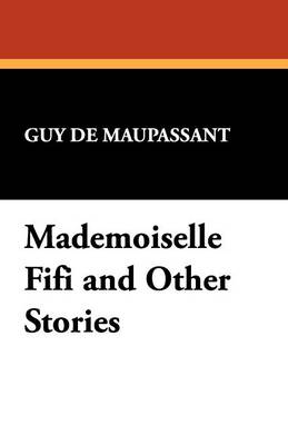 Mademoiselle Fifi and Other Stories (Paperback)