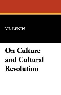 On Culture and Cultural Revolution (Paperback)