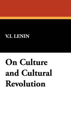 On Culture and Cultural Revolution (Hardback)