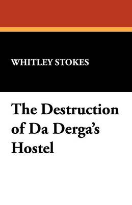 The Destruction of Da Derga's Hostel (Paperback)