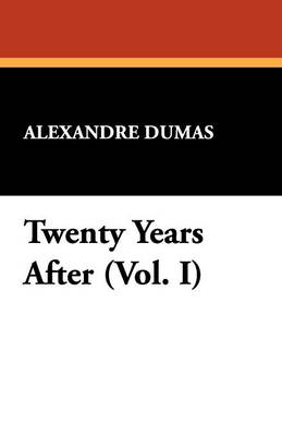 Twenty Years After (Vol. I) (Paperback)