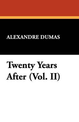Twenty Years After (Vol. II) (Paperback)