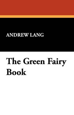 The Green Fairy Book (Paperback)