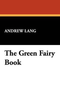 The Green Fairy Book (Hardback)