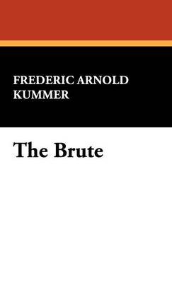 The Brute (Hardback)