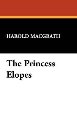 The Princess Elopes (Paperback)