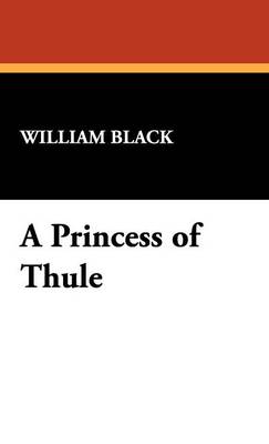 A Princess of Thule (Hardback)