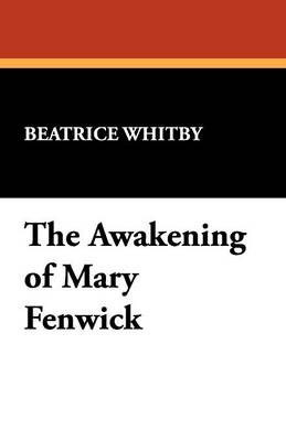 The Awakening of Mary Fenwick (Paperback)