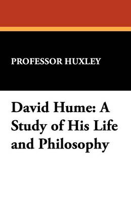 David Hume: A Study of His Life and Philosophy (Paperback)