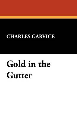 Gold in the Gutter (Paperback)