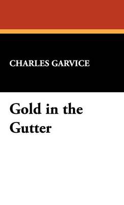 Gold in the Gutter (Hardback)