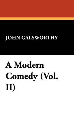 A Modern Comedy (Vol. II) (Hardback)