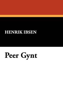 Peer Gynt (Hardback)
