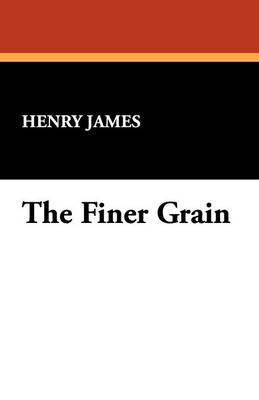 The Finer Grain (Paperback)