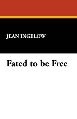 Fated to Be Free (Paperback)