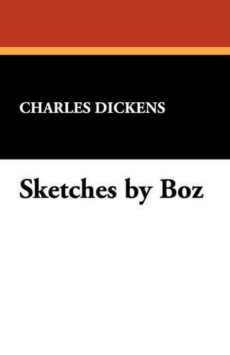 Sketches by Boz (Paperback)