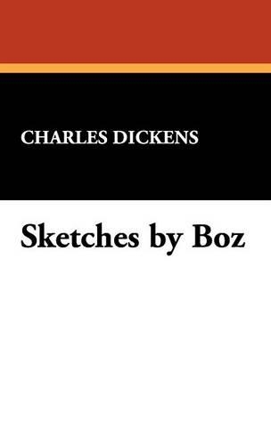 Sketches by Boz (Hardback)
