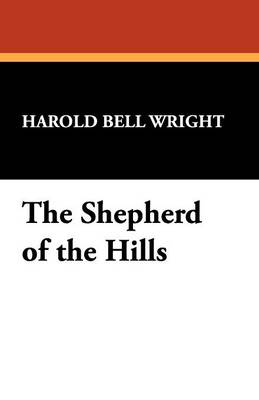 The Shepherd of the Hills (Paperback)