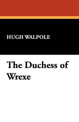 The Duchess of Wrexe (Paperback)