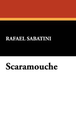 Scaramouche (Hardback)