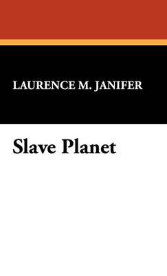Slave Planet (Hardback)