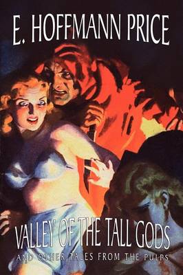 Valley of the Tall Gods and Other Tales from the Pulps (Paperback)